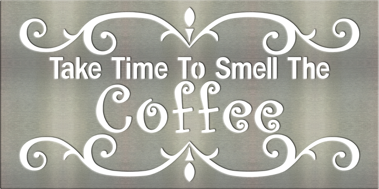 MS202-00007-0816 [Take Time to Smell the Coffee]